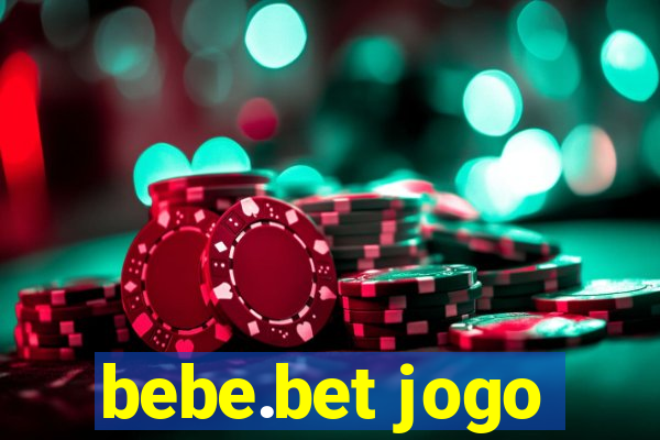 bebe.bet jogo